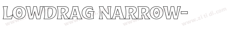 Lowdrag Narrow字体转换